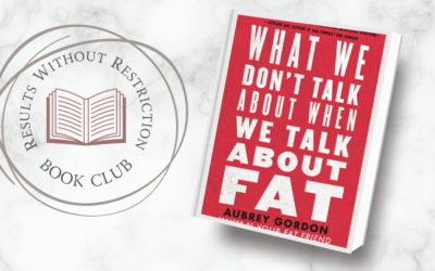 RWR Book Club What We Don’t Talk About When We Talk About Fat
