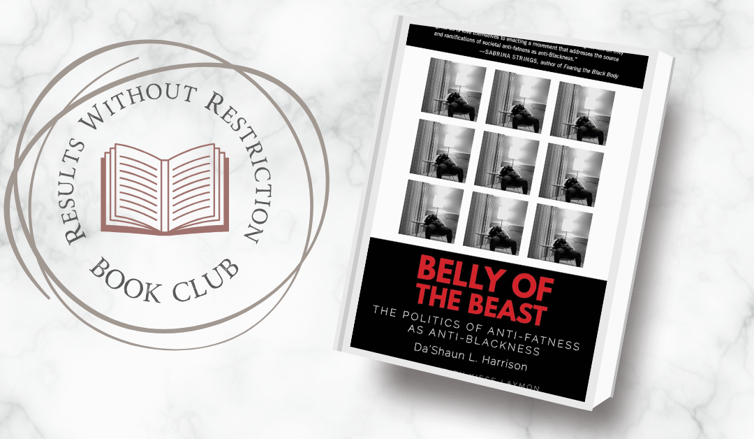 RWR Book Club: Belly of the Beast: The Politics of Anti-Fatness as Anti-Blackness